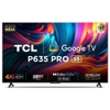 TCL 55 4K UHD Smart Google TV, 55P635 PRO