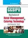 R. Gupta's Popular Master Guide _ GGSIPU: Bachelor of Hotel Management and Catering Technology (BHMCT) Entrance Test Guide