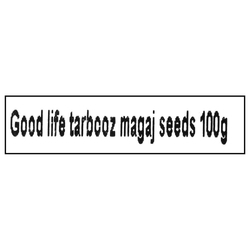 Good Life Tarbooz Magaj Seeds 100 g 3