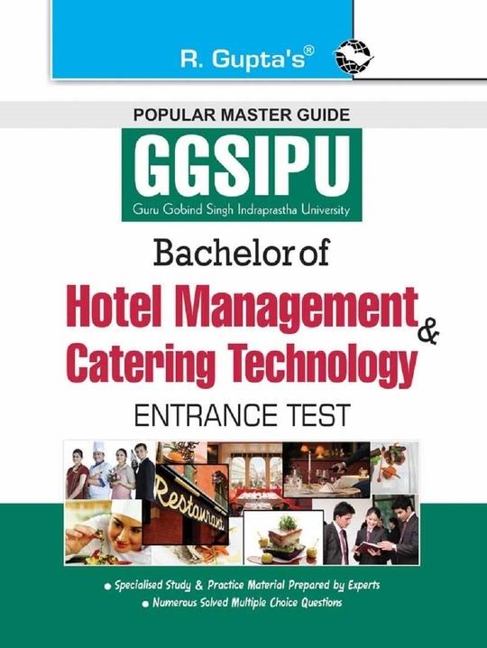 R. Gupta's Popular Master Guide _ GGSIPU: Bachelor of Hotel Management and Catering Technology (BHMCT) Entrance Test Guide