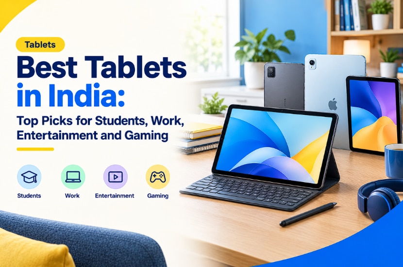 Best Tablets In India: Top Picks For Every Need